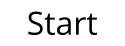 Start